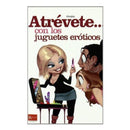 Book cover of 'Atrévete con los juguetes eróticos' featuring cartoon characters discussing adult toys.